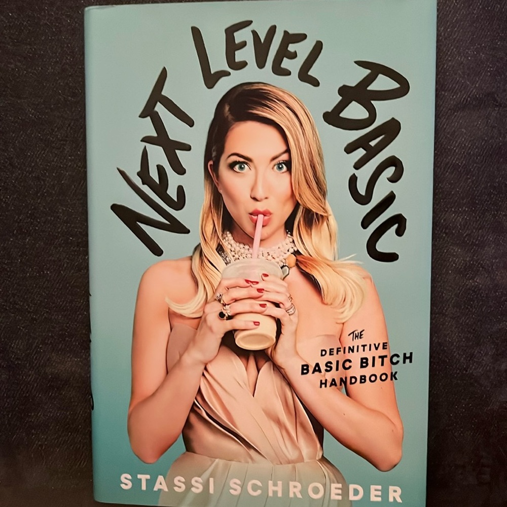 Next Level Basic (Stassi Schroeder) Book